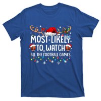 Most Likely To Watch All The Football Games Christmas Family  T-Shirt