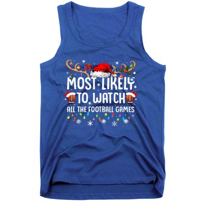 Most Likely To Watch All The Football Games Christmas Family  Tank Top