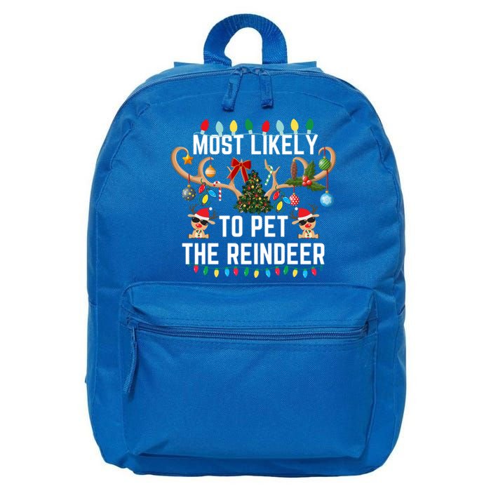 Most Likely To Pet The Reindeer Pjs Matching Xmas Lights Meaningful Gift 16 in Basic Backpack