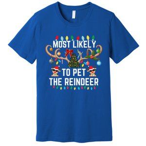 Most Likely To Pet The Reindeer Pjs Matching Xmas Lights Meaningful Gift Premium T-Shirt