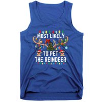 Most Likely To Pet The Reindeer Pjs Matching Xmas Lights Meaningful Gift Tank Top