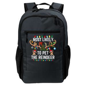 Most Likely To Pet The Reindeer Pjs Matching Xmas Lights Meaningful Gift Daily Commute Backpack