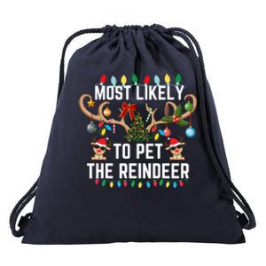 Most Likely To Pet The Reindeer Pjs Matching Xmas Lights Meaningful Gift Drawstring Bag