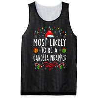 Most Likely To Be A Gangsta Wrapper Funny Christmas Vacation Mesh Reversible Basketball Jersey Tank