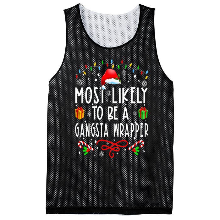 Most Likely To Be A Gangsta Wrapper Funny Christmas Vacation Mesh Reversible Basketball Jersey Tank