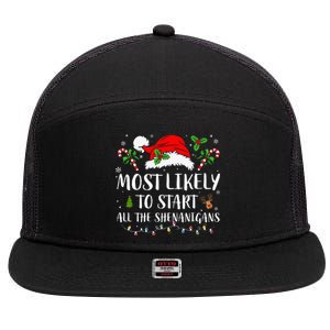 Most Likely To Start All The Shenanigans Christmas Family  7 Panel Mesh Trucker Snapback Hat