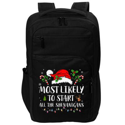 Most Likely To Start All The Shenanigans Christmas Family  Impact Tech Backpack