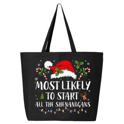 Most Likely To Start All The Shenanigans Christmas Family  25L Jumbo Tote