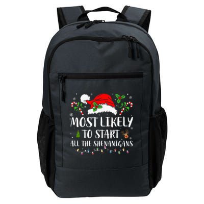 Most Likely To Start All The Shenanigans Christmas Family  Daily Commute Backpack