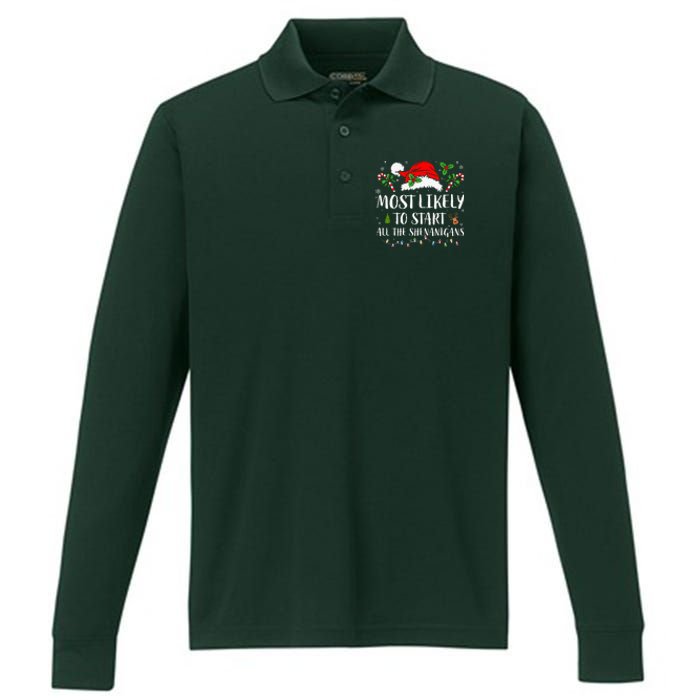 Most Likely To Start All The Shenanigans Christmas Family  Performance Long Sleeve Polo