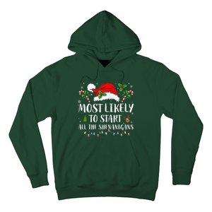 Most Likely To Start All The Shenanigans Christmas Family  Hoodie