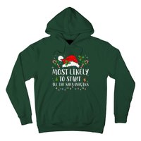 Most Likely To Start All The Shenanigans Christmas Family  Hoodie