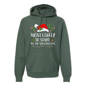 Most Likely To Start All The Shenanigans Christmas Family  Premium Hoodie