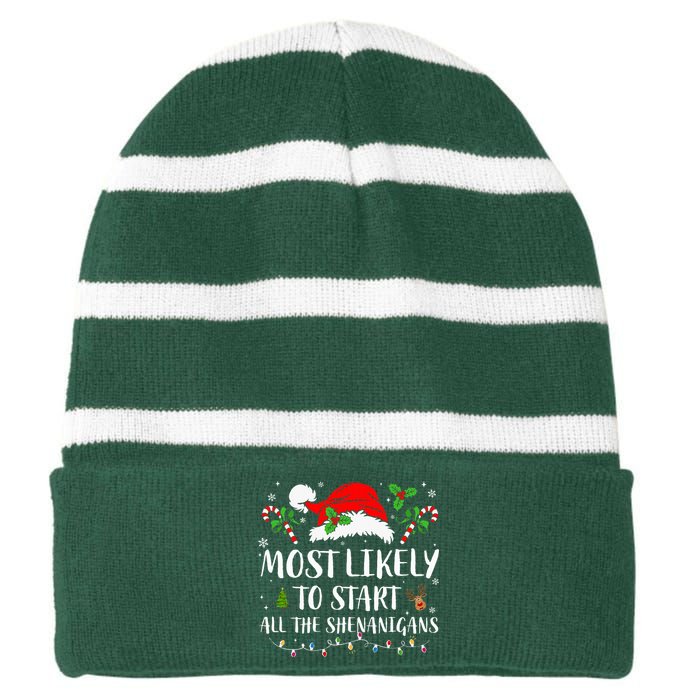 Most Likely To Start All The Shenanigans Christmas Family  Striped Beanie with Solid Band