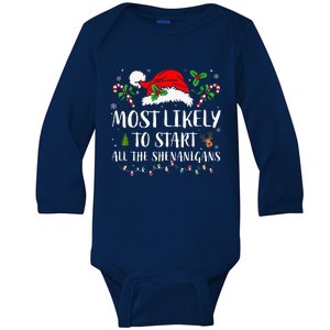 Most Likely To Start All The Shenanigans Christmas Family  Baby Long Sleeve Bodysuit