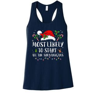 Most Likely To Start All The Shenanigans Christmas Family  Women's Racerback Tank