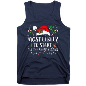 Most Likely To Start All The Shenanigans Christmas Family  Tank Top