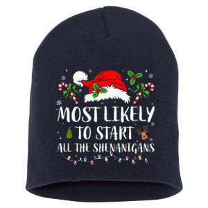 Most Likely To Start All The Shenanigans Christmas Family  Short Acrylic Beanie