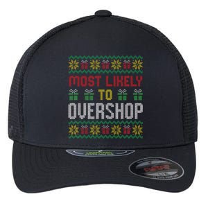 Most Likely To Overshop Shopping Squad Family Christmas Flexfit Unipanel Trucker Cap