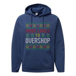 Most Likely To Overshop Shopping Squad Family Christmas Performance Fleece Hoodie