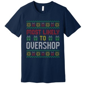 Most Likely To Overshop Shopping Squad Family Christmas Premium T-Shirt