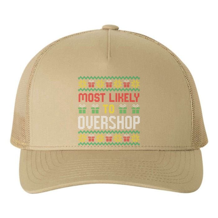 Most Likely To Overshop Shopping Squad Family Christmas Yupoong Adult 5-Panel Trucker Hat