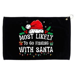 Most Likely To Go Fishing With Santa Christmas Grommeted Golf Towel