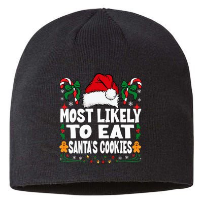 Most Likely To Eat Santa’S Cookies Family Christmas Sustainable Beanie