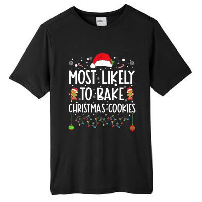 Most Likely To Bake Christmas Cookies Funny Baker Christmas Tall Fusion ChromaSoft Performance T-Shirt