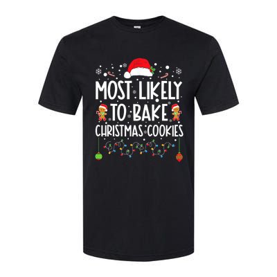 Most Likely To Bake Christmas Cookies Funny Baker Christmas Softstyle CVC T-Shirt