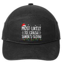 Most Likely To Crash SantaS Sleigh 7-Panel Snapback Hat