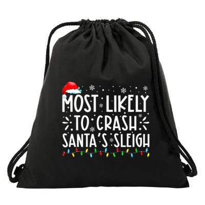 Most Likely To Crash SantaS Sleigh Drawstring Bag