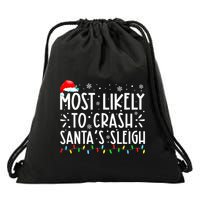 Most Likely To Crash SantaS Sleigh Drawstring Bag