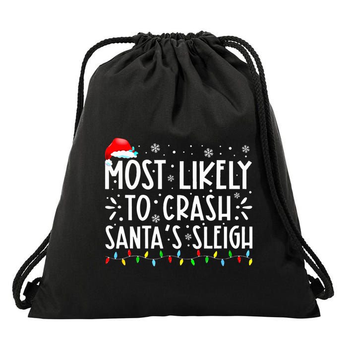 Most Likely To Crash SantaS Sleigh Drawstring Bag