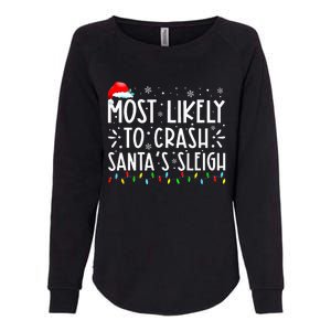 Most Likely To Crash SantaS Sleigh Womens California Wash Sweatshirt