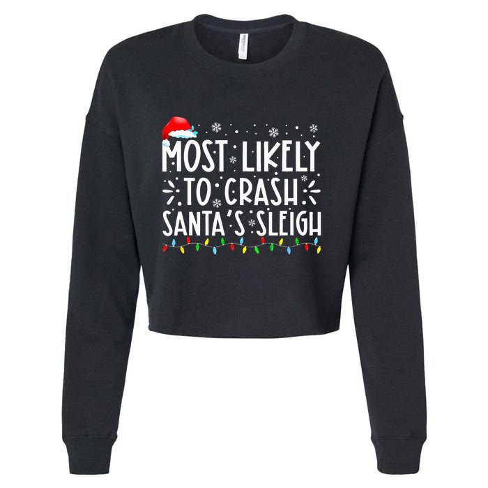 Most Likely To Crash SantaS Sleigh Cropped Pullover Crew