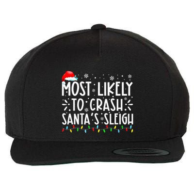 Most Likely To Crash SantaS Sleigh Wool Snapback Cap