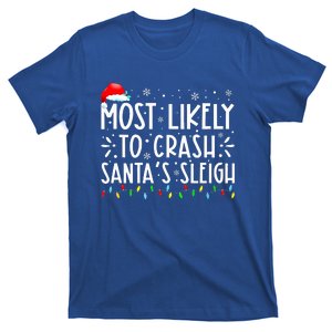 Most Likely To Crash SantaS Sleigh T-Shirt