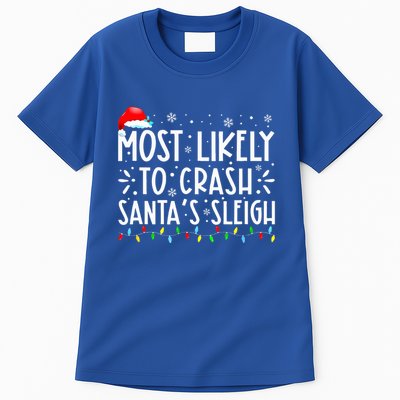 Most Likely To Crash SantaS Sleigh Tall T-Shirt