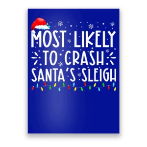 Most Likely To Crash SantaS Sleigh Poster