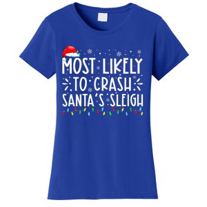 Most Likely To Crash SantaS Sleigh Women's T-Shirt