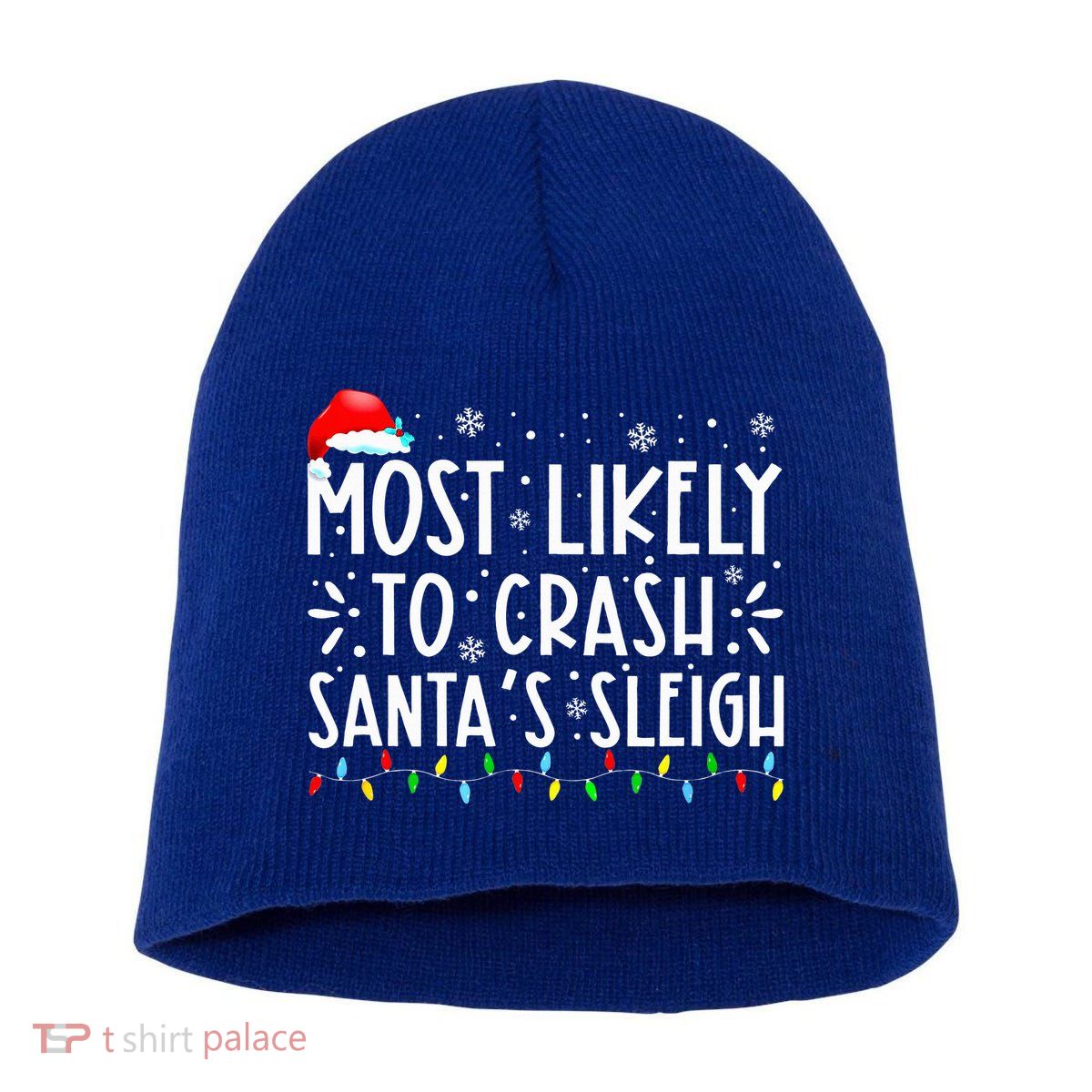 Most Likely To Crash SantaS Sleigh Short Acrylic Beanie