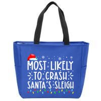 Most Likely To Crash SantaS Sleigh Zip Tote Bag