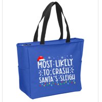 Most Likely To Crash SantaS Sleigh Zip Tote Bag