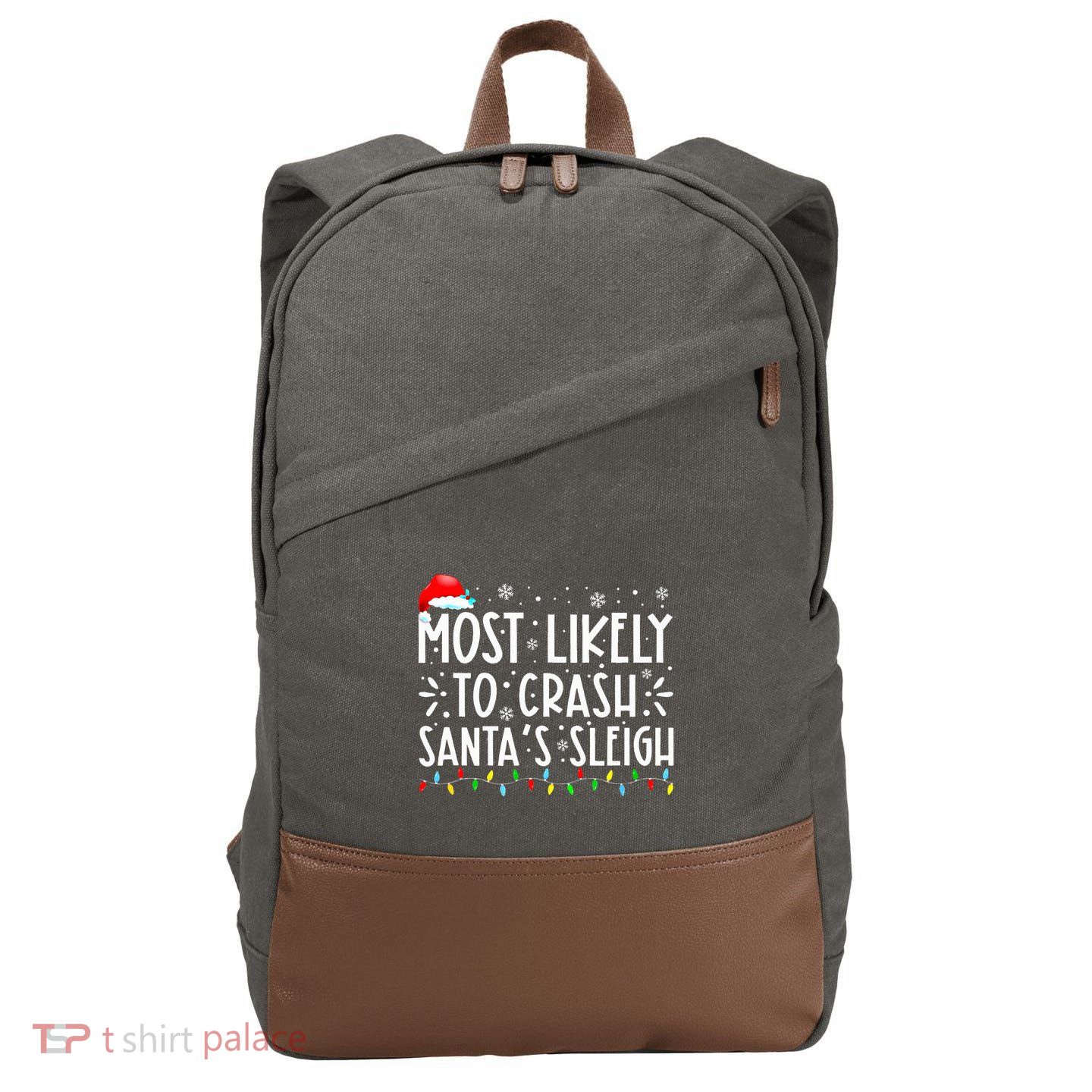 Most Likely To Crash SantaS Sleigh Cotton Canvas Backpack