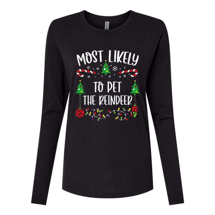 Most Likely To Pet The Reindeer Funny Christmas Family Matching Cute Christmas Womens Cotton Relaxed Long Sleeve T-Shirt