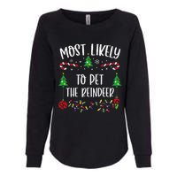 Most Likely To Pet The Reindeer Funny Christmas Family Matching Cute Christmas Womens California Wash Sweatshirt