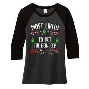 Most Likely To Pet The Reindeer Funny Christmas Family Matching Cute Christmas Women's Tri-Blend 3/4-Sleeve Raglan Shirt