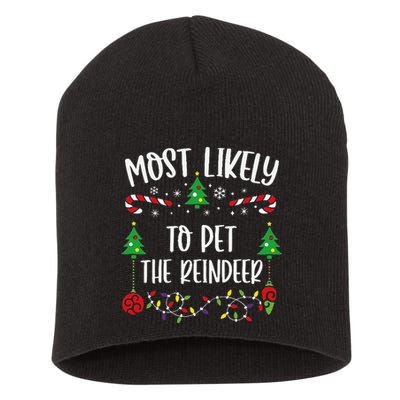 Most Likely To Pet The Reindeer Funny Christmas Family Matching Cute Christmas Short Acrylic Beanie