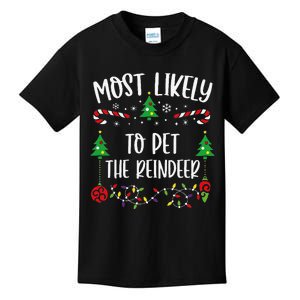 Most Likely To Pet The Reindeer Funny Christmas Family Matching Cute Christmas Kids T-Shirt